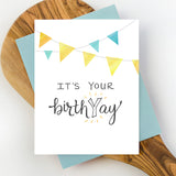 It's Your BirthYay Greeting Card