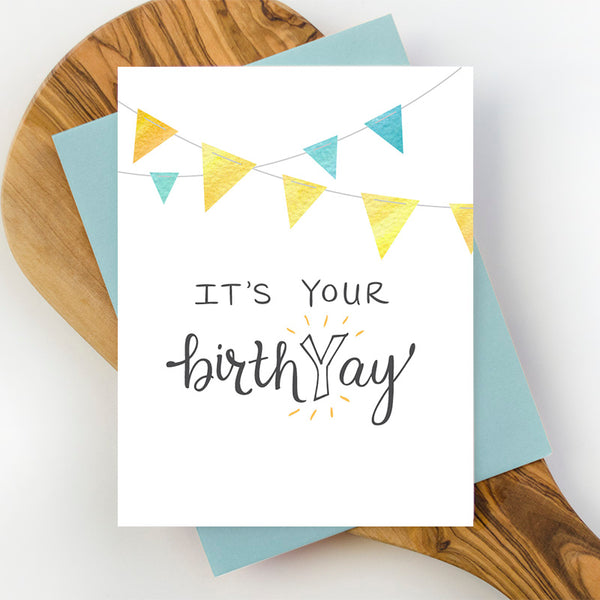 It's Your BirthYay Greeting Card