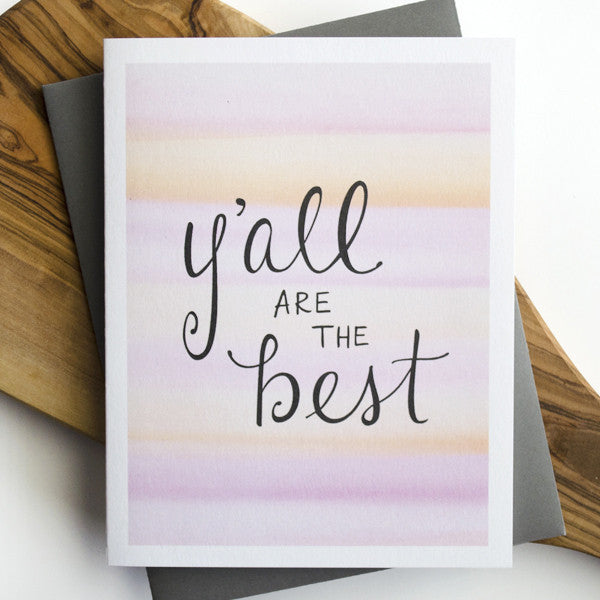 Y'all Are The Best Greeting Card