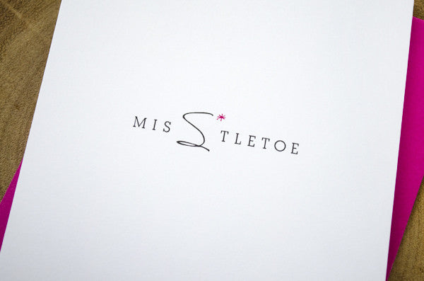 MisStletoe Holiday Greeting Card