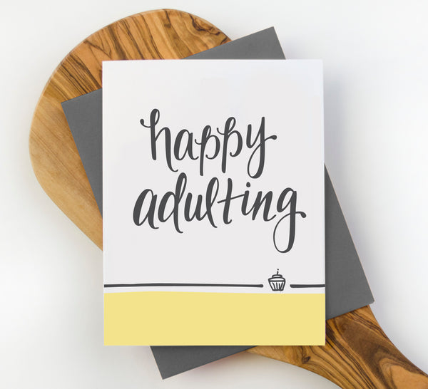 Happy Adulting Birthday Card