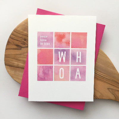 Your Love Is Like Whoa Greeting Card